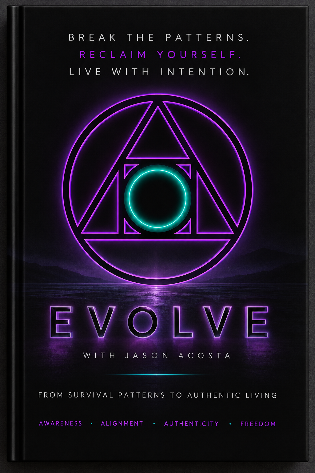 EVOLVE with Jason Acosta — From Survival Patterns to Authentic Living
